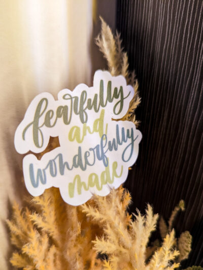 Fearfully And Wonderfully Made Sticker - Image 2