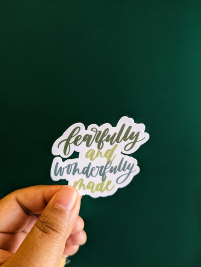 Fearfully And Wonderfully Made Sticker - Image 3