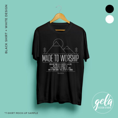 Made To Worship T-Shirt