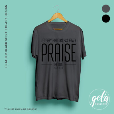 Let Everything That Has Breath Praise The Lord T-Shirt - Image 2