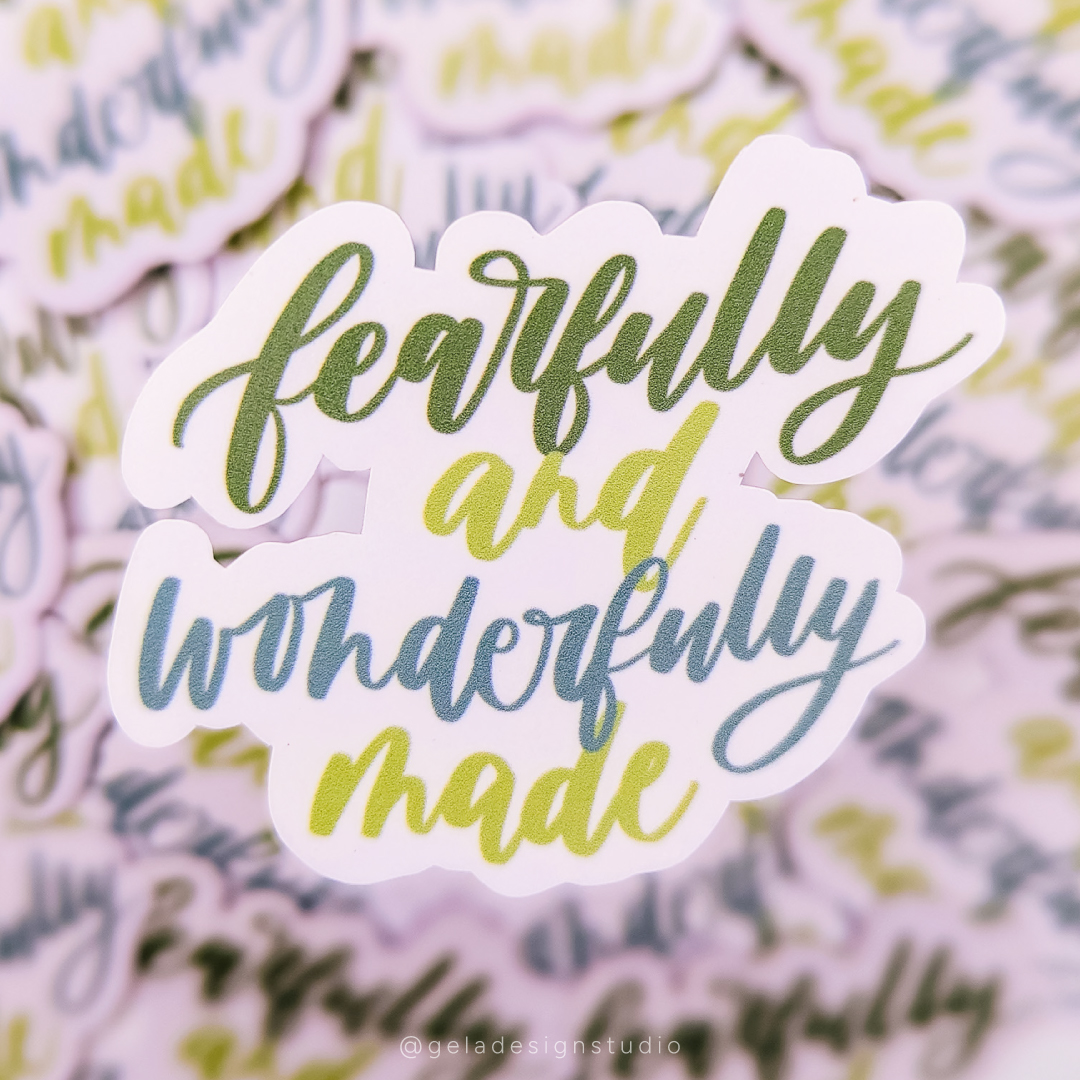Fearfully And Wonderfully Made Sticker