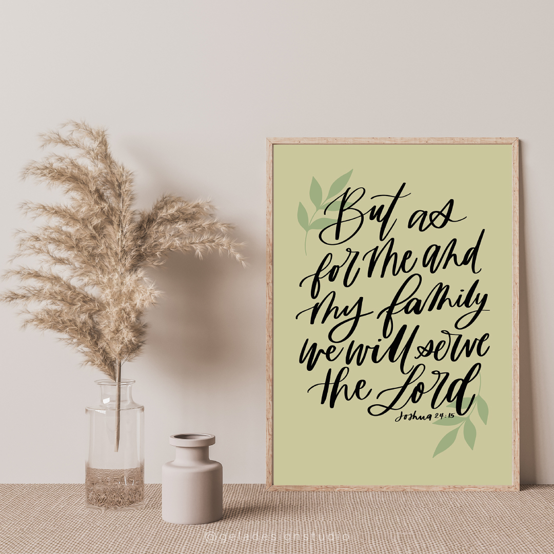 But As For Me And My Family Art Print