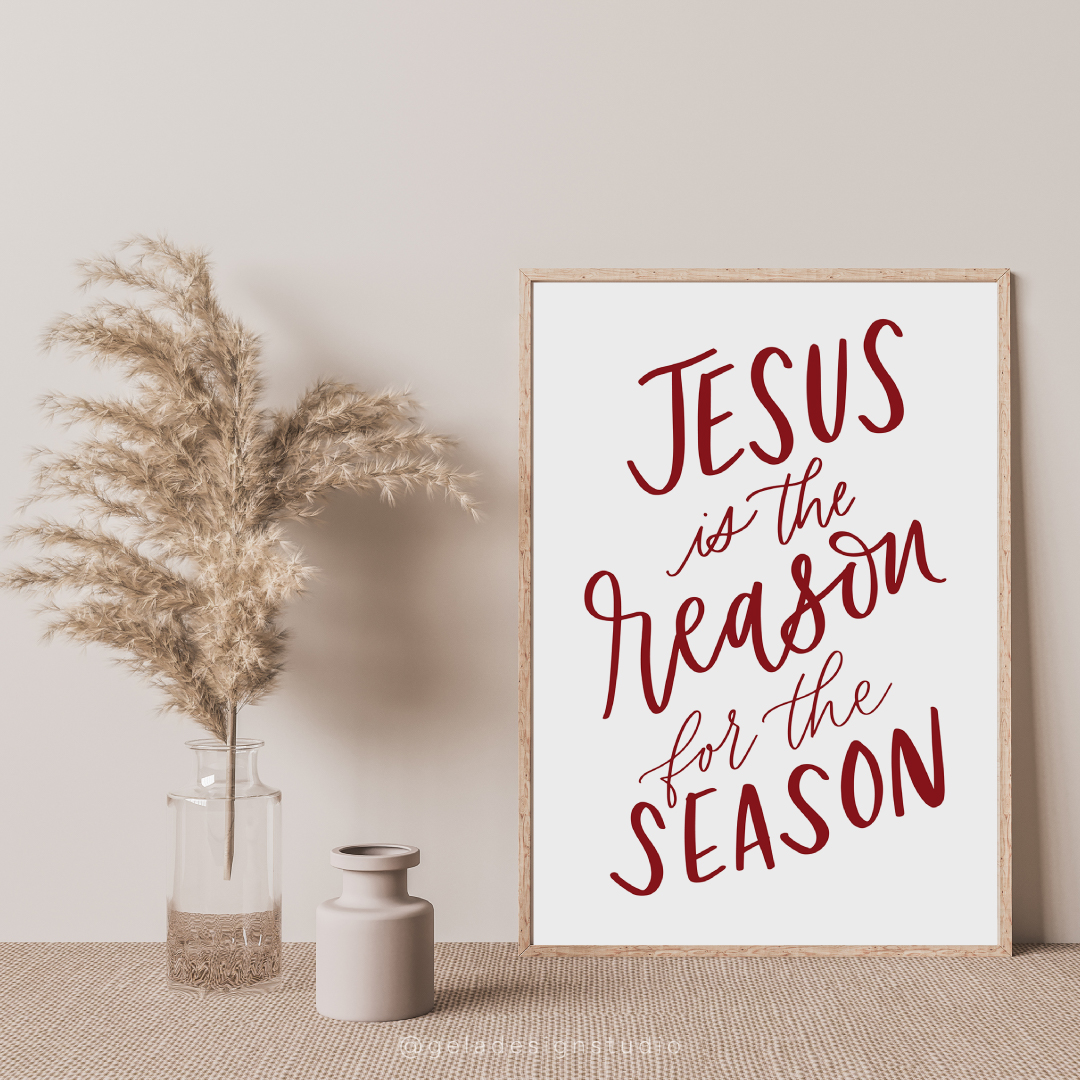 Jesus Is The Reason For The Season Art Print